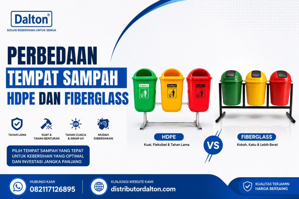Perbedaan tempat sampah plastik HDPE dan fiberglass untuk kebutuhan rumah tangga, perusahaan, dan proyek pengadaan.